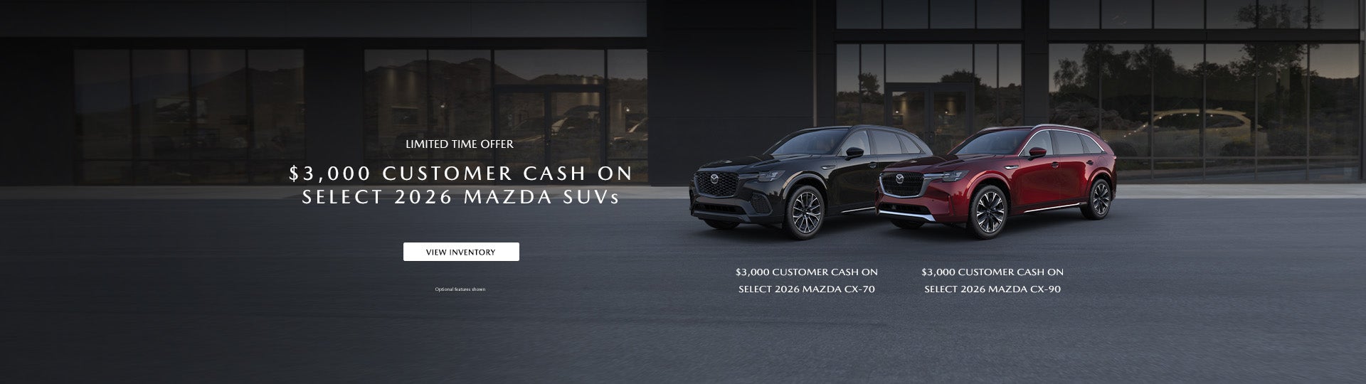 $3,000 Customer Cash on Select 2026 MAZDA SUVs