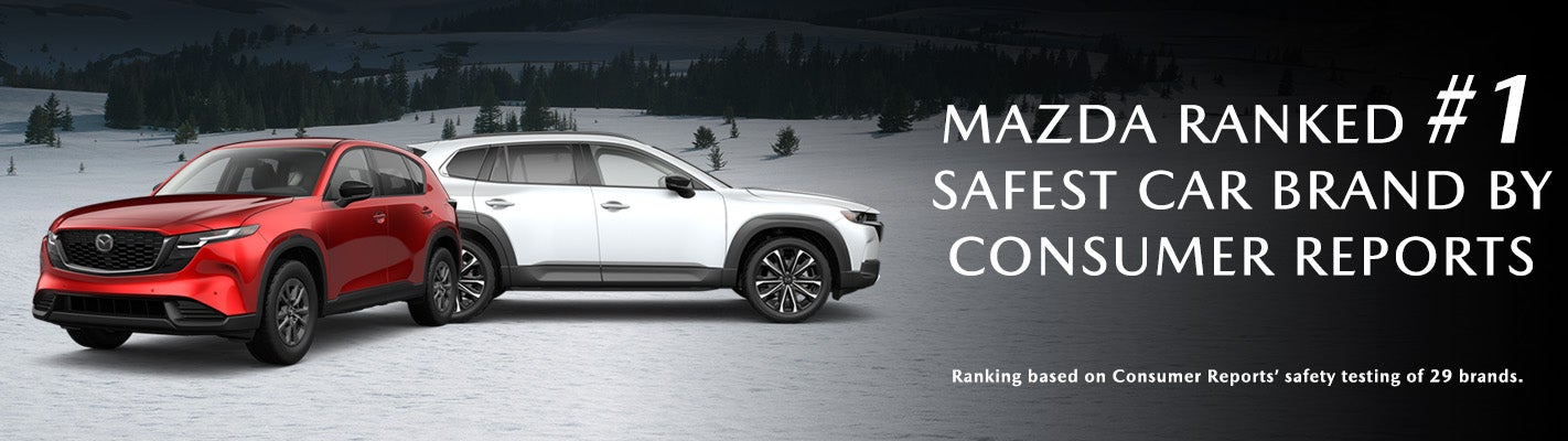 Mazda Ranked as the #1 Safest Car Brand by Consumer Reports