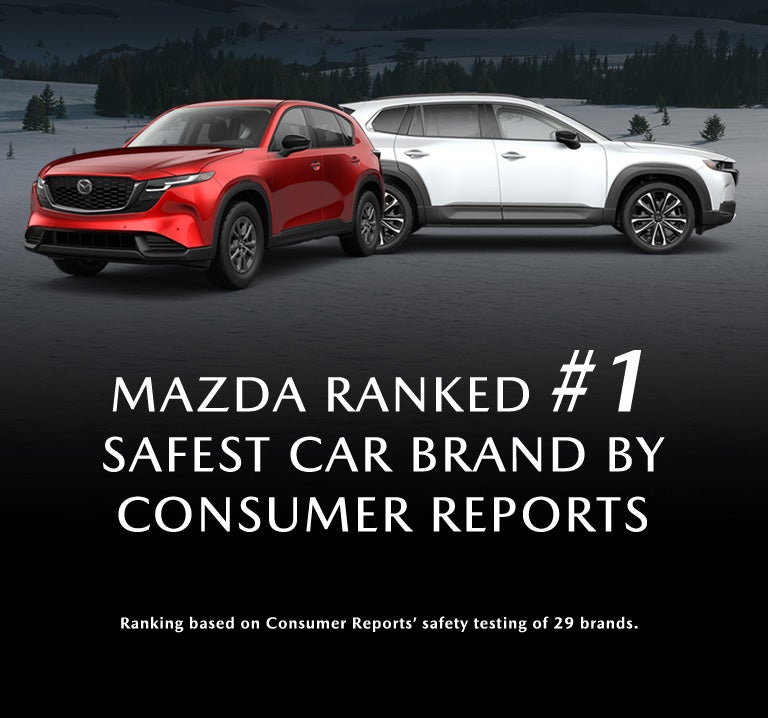 Mazda Ranked as the #1 Safest Car Brand by Consumer Reports
